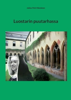 Paperback Luostarin puutarhassa [Finnish] Book