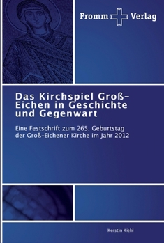 Paperback Das Kirchspiel Groß-Eichen in Geschichte und Gegenwart [German] Book