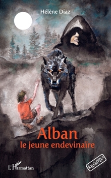 Alban le jeune endevinaïre (Archipels) (French Edition)
