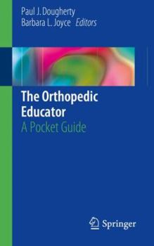 Paperback The Orthopedic Educator: A Pocket Guide Book