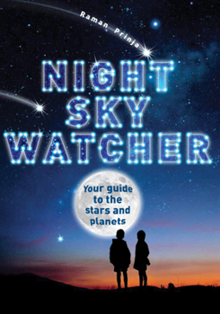 Paperback Night Sky Watcher: Your Guide to the Stars and Planets Book