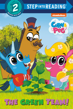 Corn & Peg Step Into Reading (Corn & Peg)
