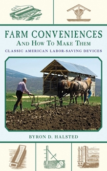 Paperback Farm Conveniences and How to Make Them: Classic American Labor-Saving Devices Book