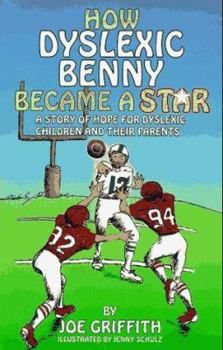 Paperback How Dyslexic Benny Became a Star: A Story of Hope for Dyslexic Children and Their Parents Book