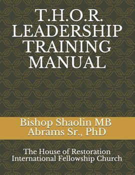Paperback T.H.O.R.(The House of Restoration) Leadership Training Manual Book