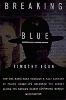 Paperback Breaking Blue: How One Man's Hunt Through a Half Century of Police Cover-Ups Unlocked The... Book