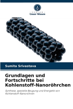 Paperback Grundlagen und Fortschritte bei Kohlenstoff-Nanoröhrchen [German] Book