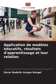 Paperback Application de modèles éducatifs, résultats d'apprentissage et leur relation [French] Book
