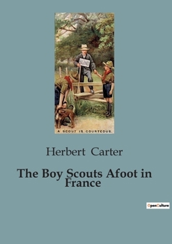 Paperback The Boy Scouts Afoot in France Book