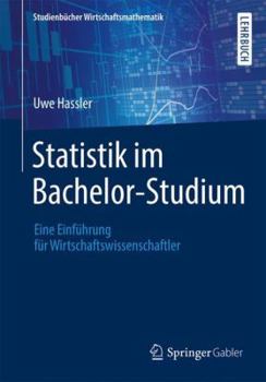 Paperback Statistik Im Bachelor-Studium: Eine Einführung Für Wirtschaftswissenschaftler [German] Book