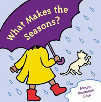 Hardcover What Makes the Seasons? Book