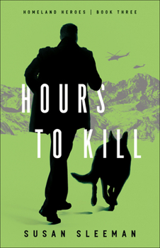 Hours to Kill - Book #3 of the Homeland Heroes