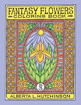 Paperback Fantasy Flowers Coloring Book No. 3: 32 Designs in Elaborate Oval-Rectangular Frames Book