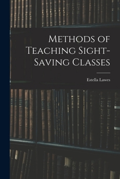 Paperback Methods of Teaching Sight-Saving Classes Book