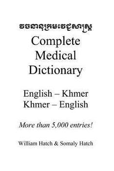 Paperback Complete Medical Dictionary: English to Khmer, Khmer to English Book