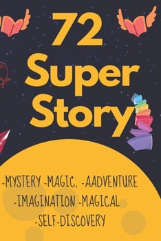 Paperback 72 Super Story For Kids Adventure, Mystery and Magical Story Book