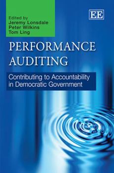 Hardcover Performance Auditing: Contributing to Accountability in Democratic Government Book