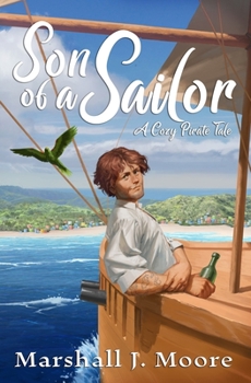 Paperback Son of a Sailor: A Cozy Pirate Tale Book