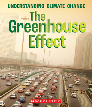 The Greenhouse Effect - Book  of the A True Book: Understanding Climate Change