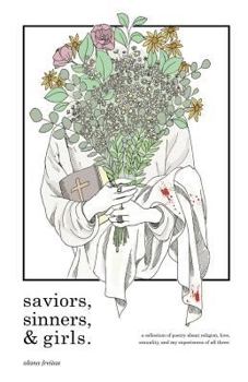 Paperback Saviors, Sinners, and Girls Book
