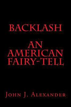 Paperback An American Fairy-Tell: Backlash Book