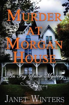 Paperback Murder At Morgan House: An Ivy Snow Mystery Book