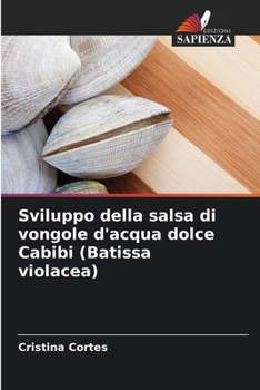 Paperback Sviluppo della salsa di vongole d'acqua dolce Cabibi (Batissa violacea) [Italian] Book