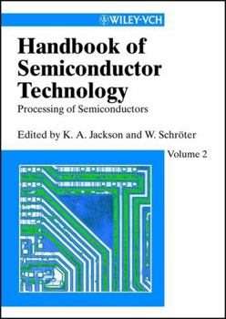 Hardcover Handbook of Semiconductor Technology, Volume 2 Book