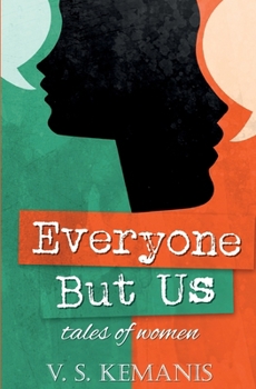 Paperback Everyone But Us, tales of women Book