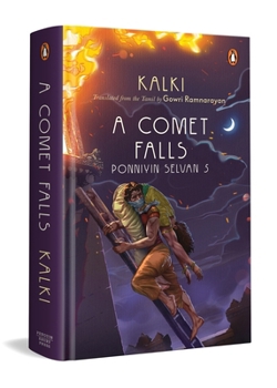 Hardcover A Comet Falls: Ponniyin Selvan 5 Book