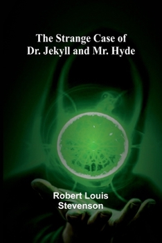 Paperback The Strange Case of Dr. Jekyll and Mr. Hyde Book