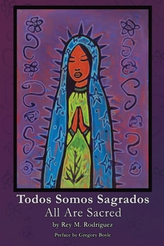 Paperback Todos Somos Sagrados/All Are Sacred Book