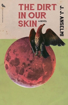 Paperback The Dirt in Our Skin Book