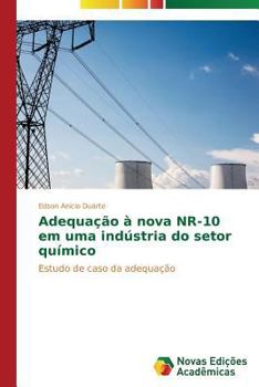 Paperback Adequação à nova NR-10 em uma indústria do setor químico [Portuguese] Book