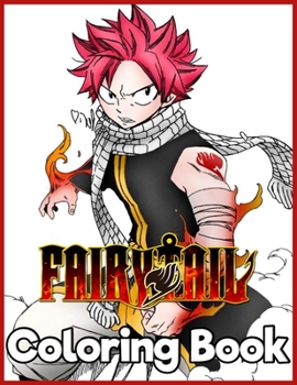 Fairy Tail: Japanese Anime Manga Coloring Book For Relieving Stress & Relaxation