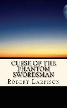 Paperback Curse of the Phantom Swordsman Book