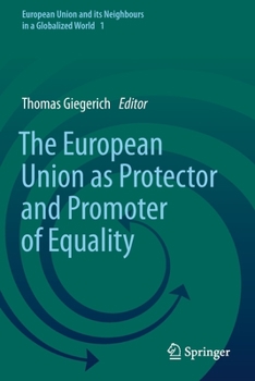 Paperback The European Union as Protector and Promoter of Equality Book