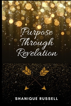 Paperback Purpose Through Revelation Book