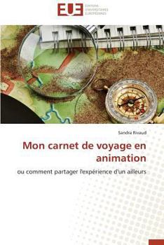 Paperback Mon Carnet de Voyage En Animation [French] Book