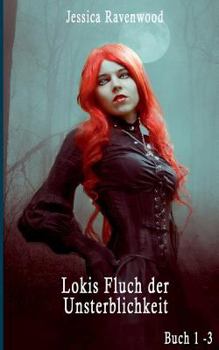 Paperback Lokis Fluch der Unsterblichkeit: Buch 1 - 3 [German] Book