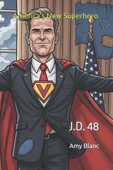 Paperback America's New Superhero: J.D. 48 Book