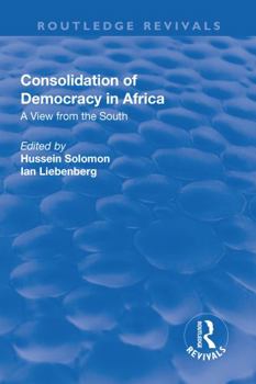 Hardcover Consolidation of Democracy in Africa: A View from the South Book