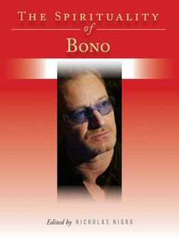 Hardcover The Spirituality of Bono Book