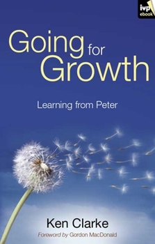 Paperback Going for Growth: Learning from Peter Book