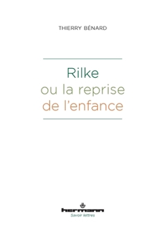 Paperback Rilke ou la reprise de l'enfance [French] Book