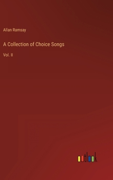 Hardcover A Collection of Choice Songs: Vol. II Book