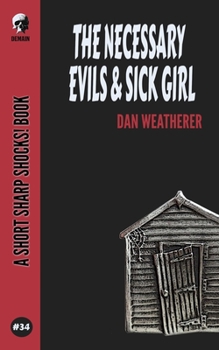 Paperback The Necessary Evils & Sick Girl Book