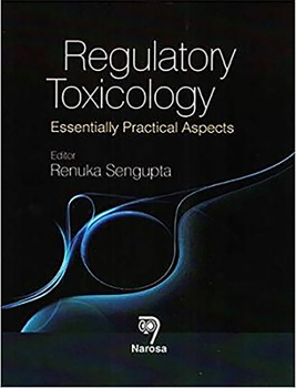 Hardcover Regulatory Toxicology: Essentially Practical Aspects Book