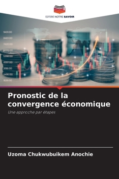 Paperback Pronostic de la convergence économique [French] Book