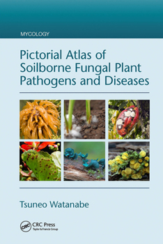 Paperback Pictorial Atlas of Soilborne Fungal Plant Pathogens and Diseases Book